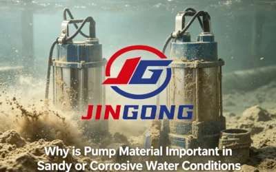 Why is Pump Material Important in Sandy or Corrosive Water Conditions?
