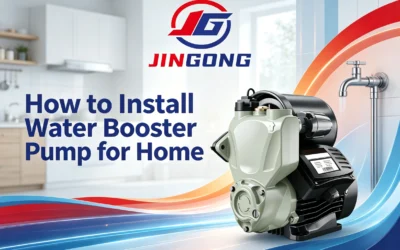 How to Install Water Booster Pump for Home Factory‑Grade Guide by Jingong