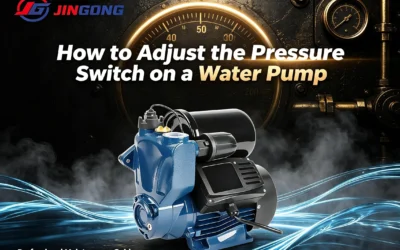 How to Adjust the Pressure Switch on a Water Pump: Expert Guide for Suppliers, Distributors & End Users