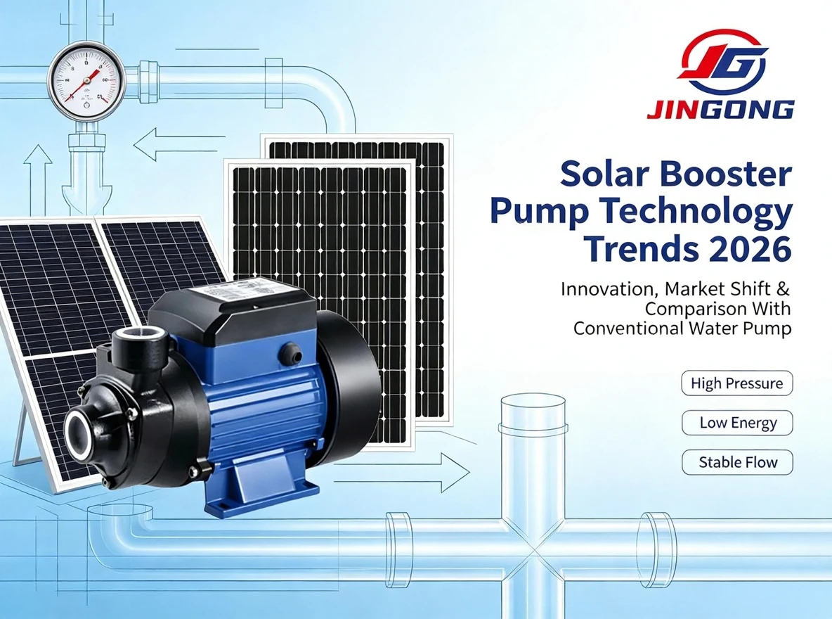 Solar Booster Pump Technology Trends 2026: Innovation, Market Shift & Comparison With Conventional Water Pumps Solar Booster Pump